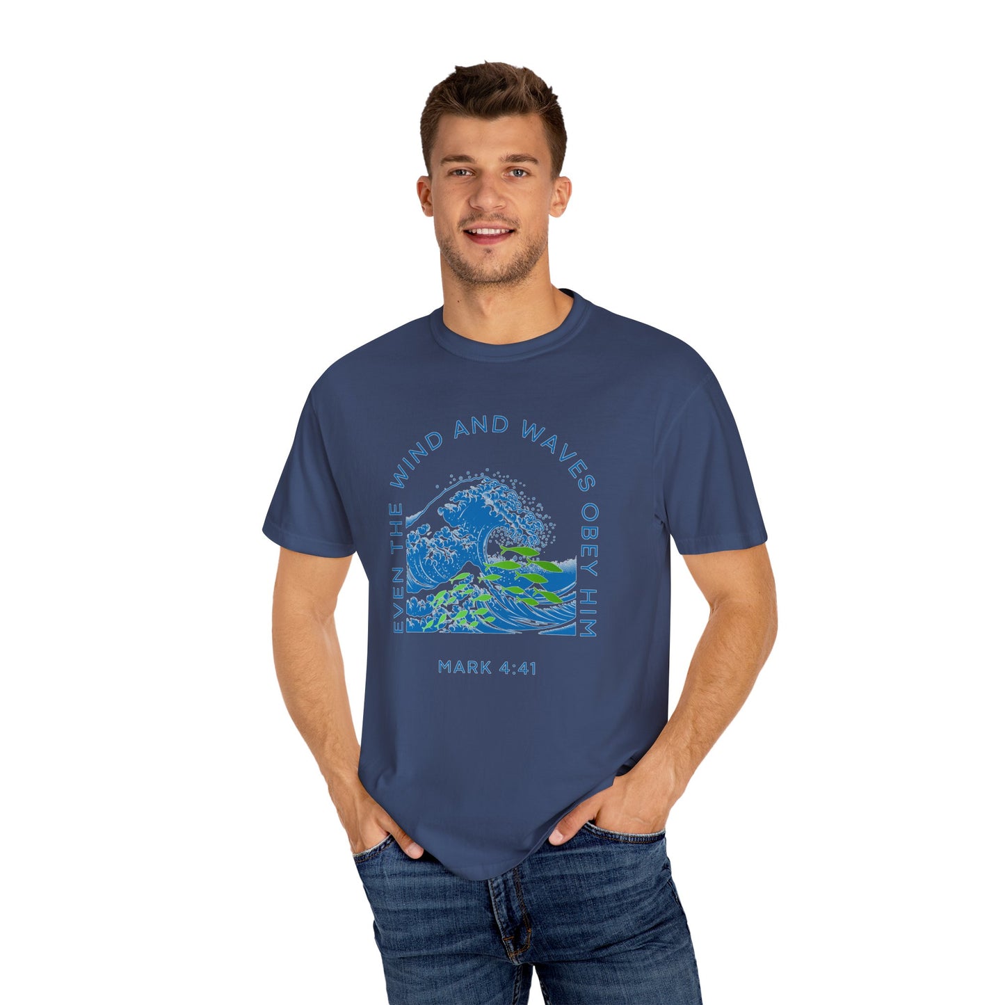 Mark 4.41 Even the Wind and Waves Obey Him. Inspirational Comfort Colors tee with bright graphic
