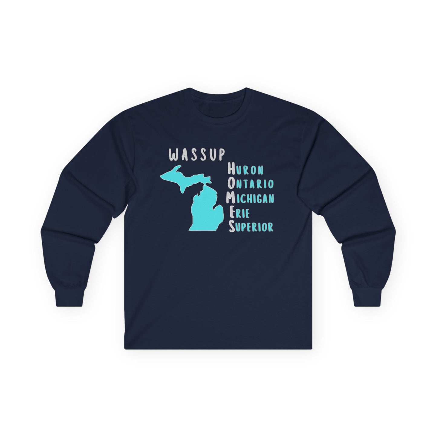 WASSUP HOMES Long Sleeve Tee – Great Lakes Acronym Shirt – Our Best Seller