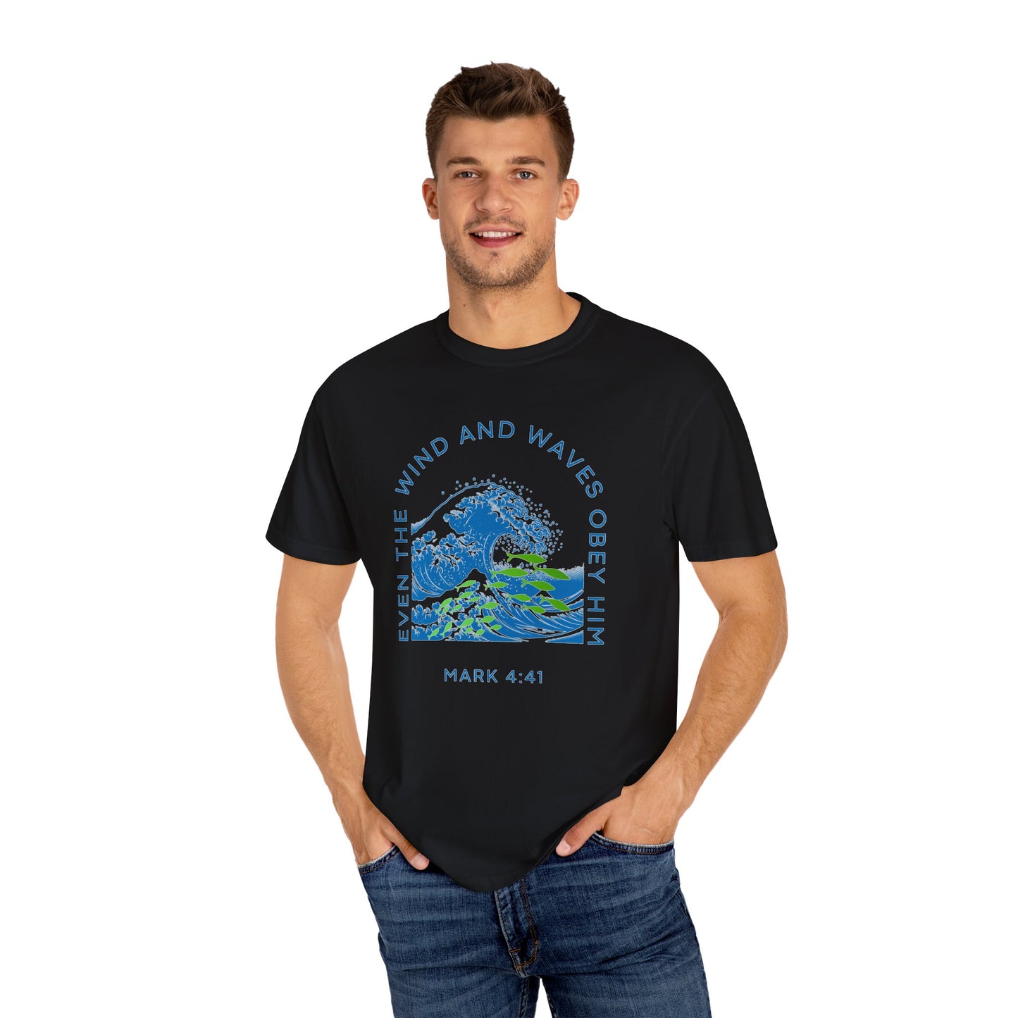 Mark 4.41 Even the Wind and Waves Obey Him. Inspirational Comfort Colors tee with bright graphic
