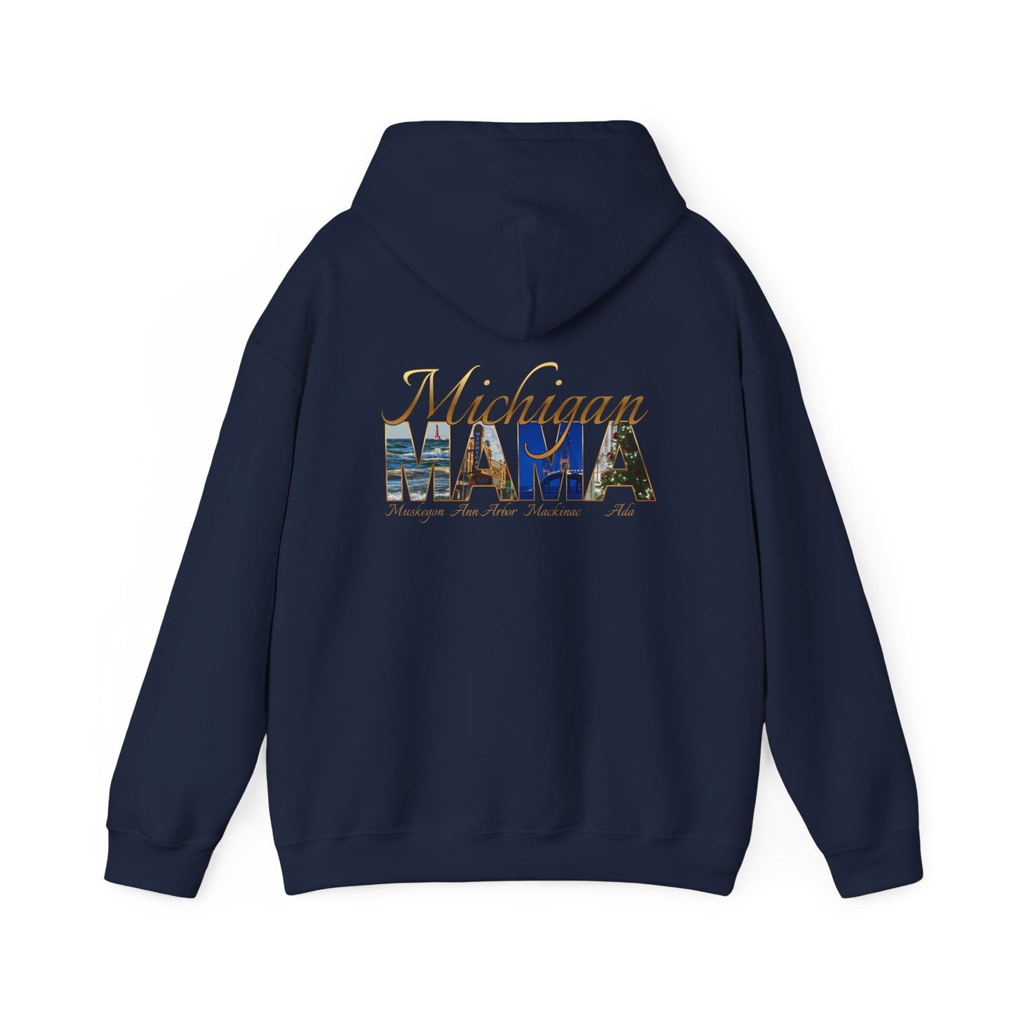 Michigan Mama Hoodie - Back Print Rich golden script font and photos of cities in Michigan