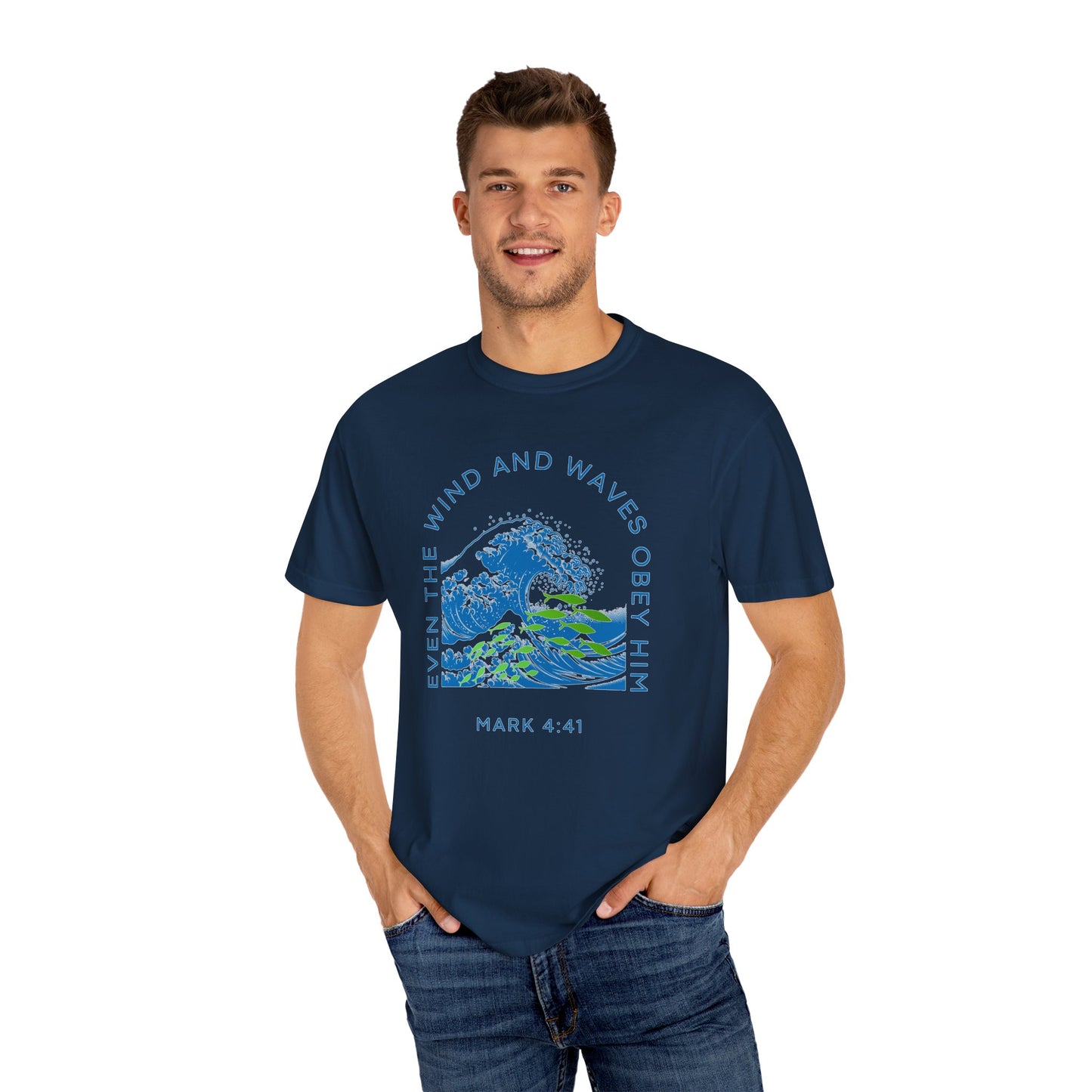 Mark 4.41 Even the Wind and Waves Obey Him. Inspirational Comfort Colors tee with bright graphic