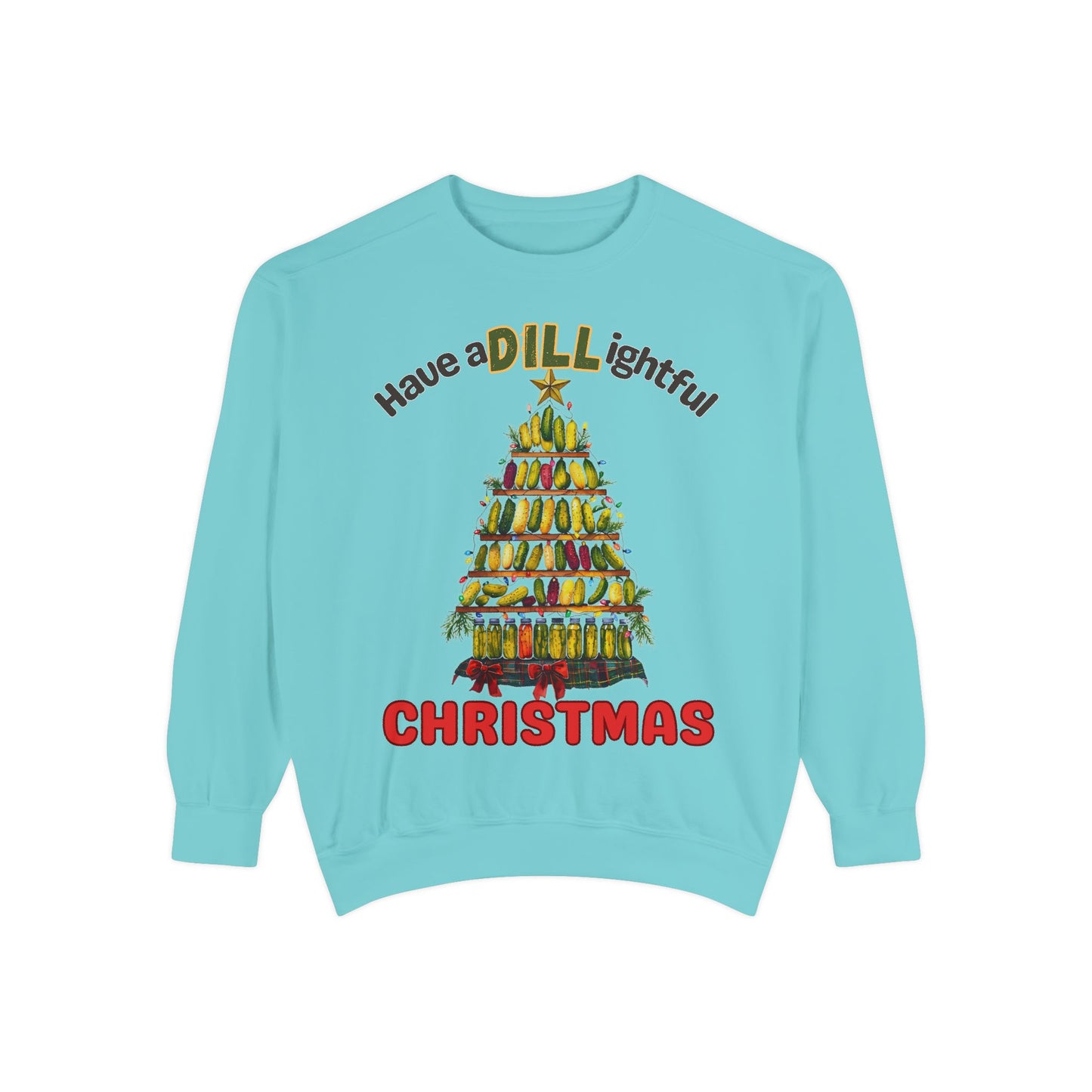 Have a DILL ightful Christmas Dill Pickle Christmas tree sweatshirt Comfort Colors
