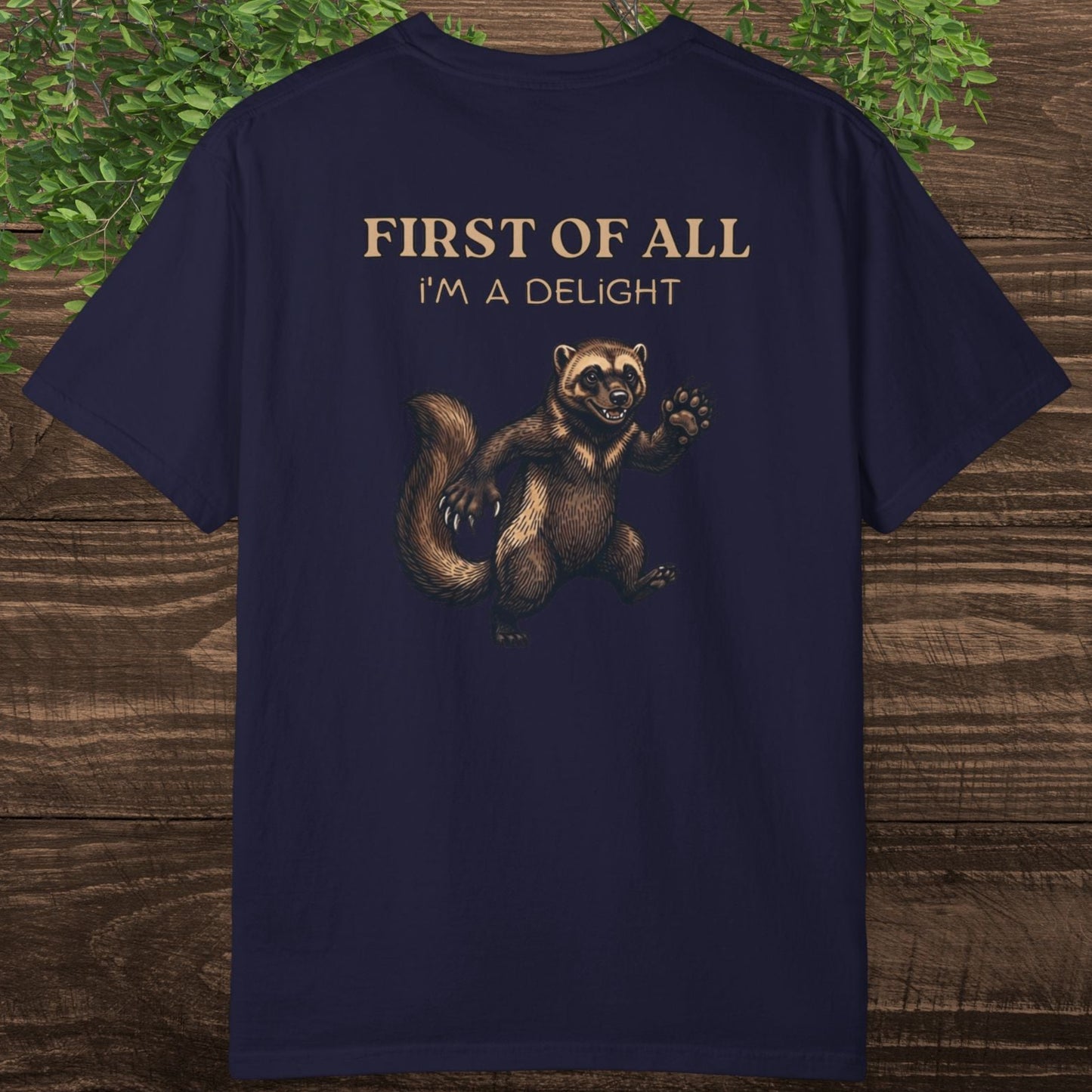 Funny Wolverine T-Shirt — "First of All I'm a Delight" Michigan Animal Tee