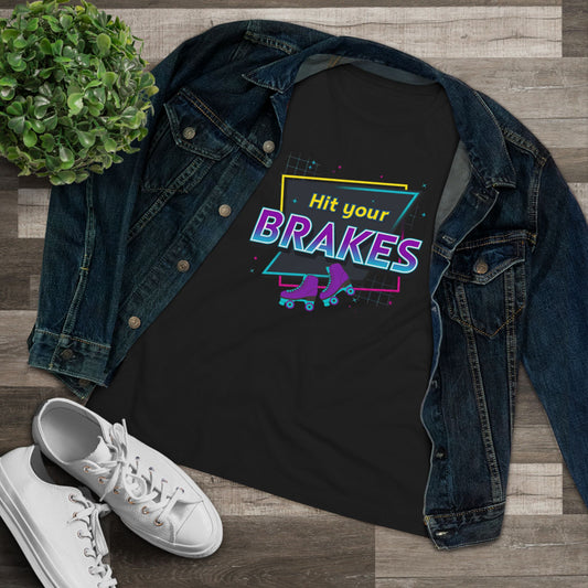 Hit Your Brakes 80s Retro Roller Skating T-Shirt — Women's Cotton Tee Hager Collection