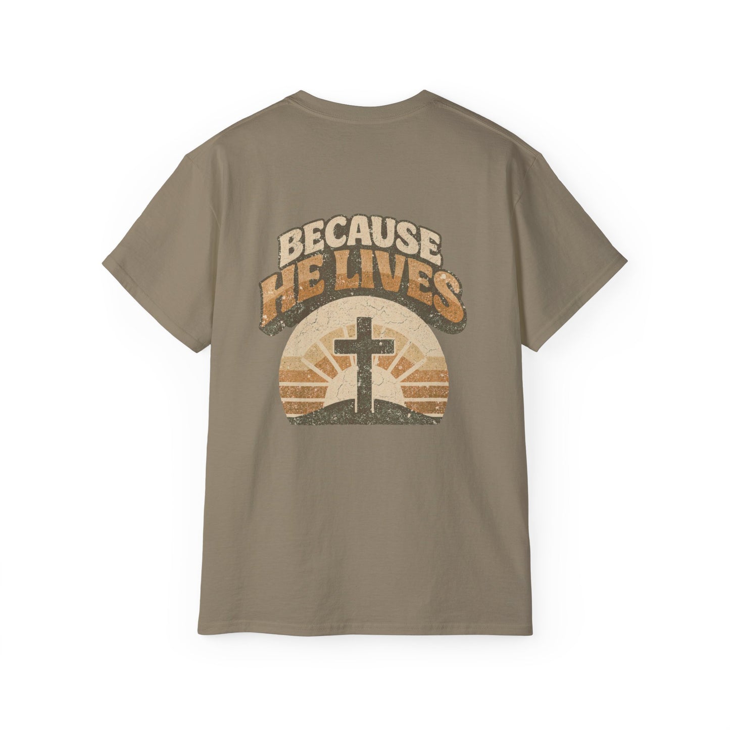 Because He Lives - Faith Inspired Christian T-Shirt | Premium Cotton Tee