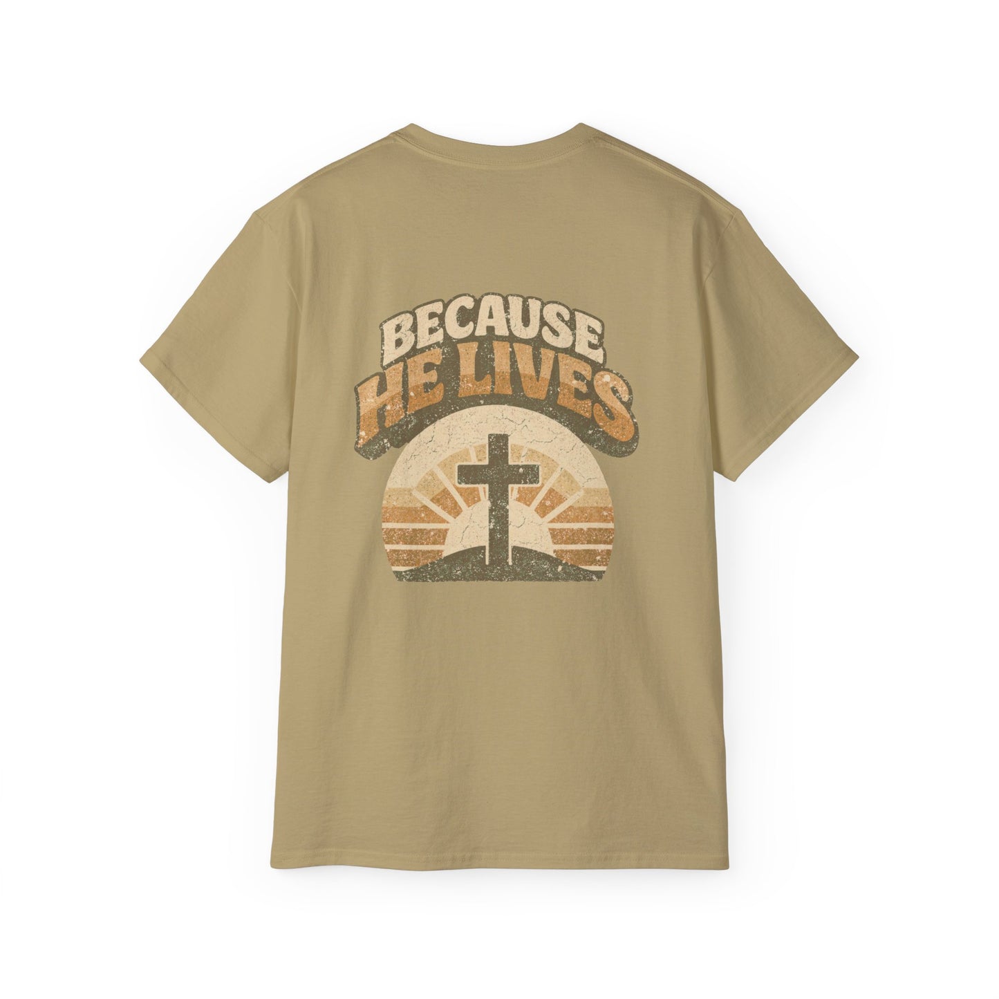 Because He Lives - Faith Inspired Christian T-Shirt | Premium Cotton Tee