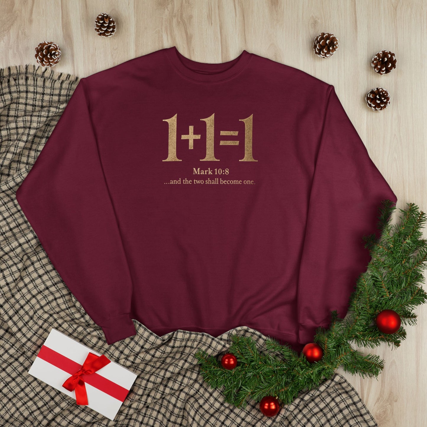 1+1=1 Faith Crewneck Sweatshirt — Christian Marriage Statement Soft Cozy Pullover for everyday wear
