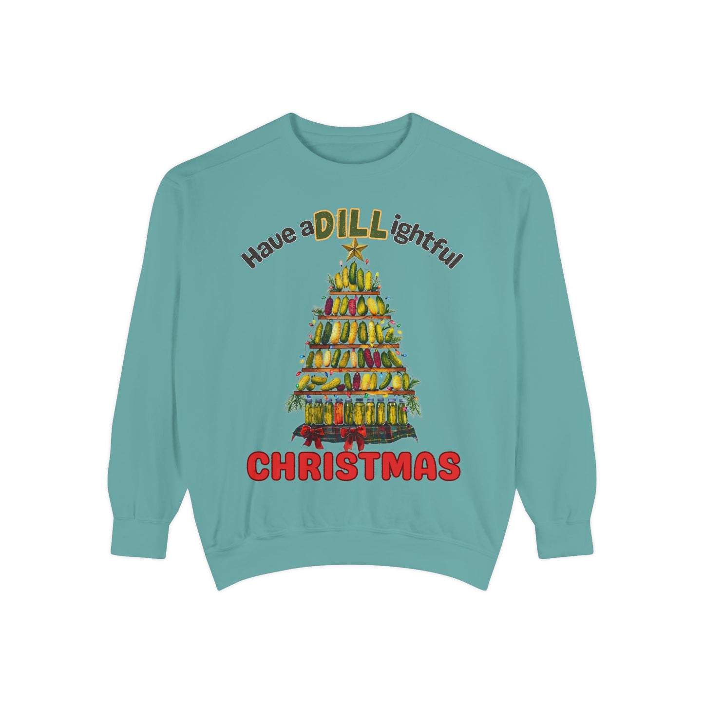 Have a DILL ightful Christmas Dill Pickle Christmas tree sweatshirt Comfort Colors