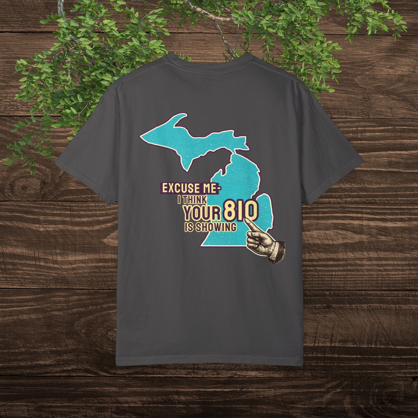 Excuse Me - I Think Your 810 Is Showing — Sarcastic Michigan Area Code Tee for Flint & Thumb Region Locals