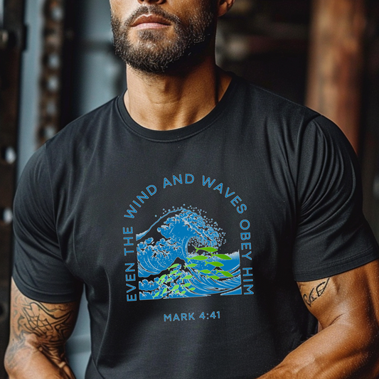 Mark 4.41 Even the Wind and Waves Obey Him.  Inspirational Comfort Colors tee with bright graphic