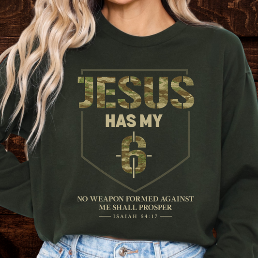 Jesus Has My 6 - Isaiah 54.17 verse Sweatshirt, No Weapon Formed against me shall prosper, Faith Lovers, Casual Religious Apparel, Perfect for Gifts