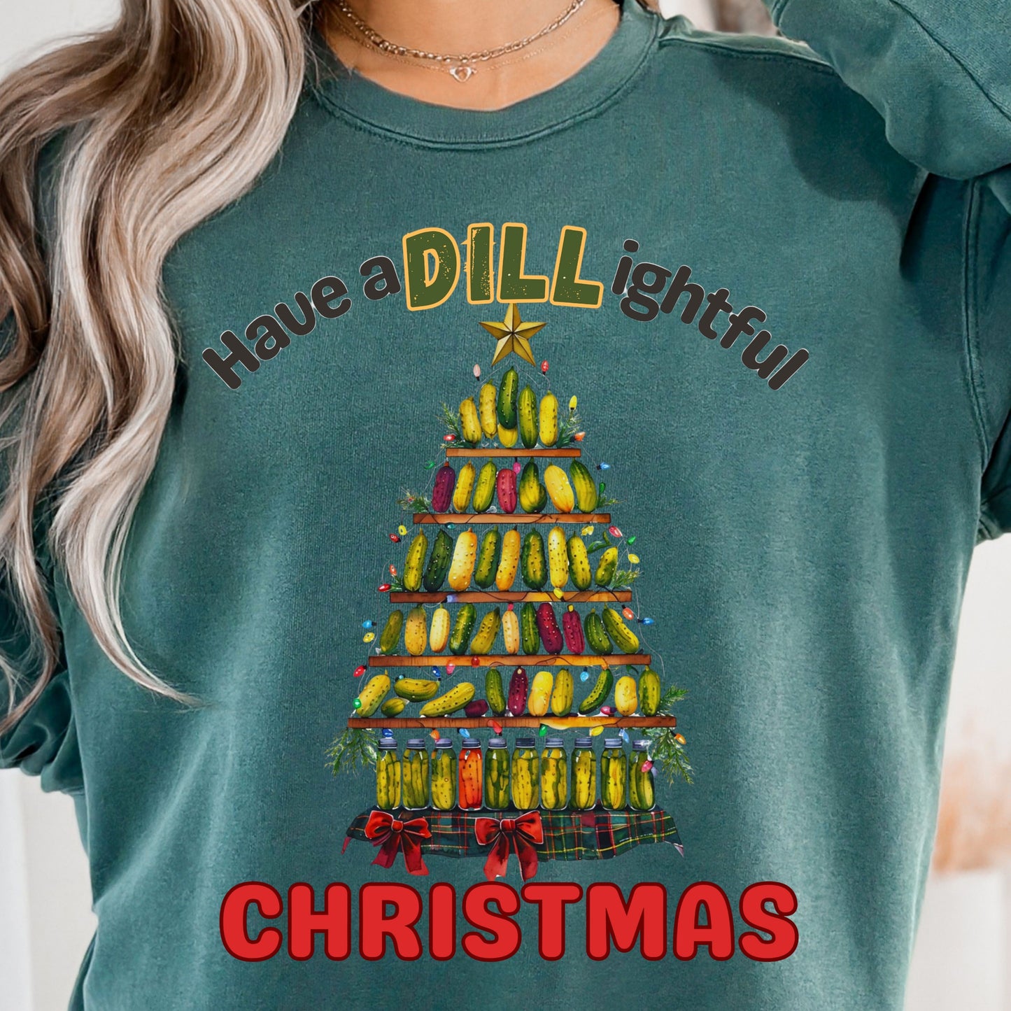 Have a DILL ightful Christmas Dill Pickle Christmas tree sweatshirt Comfort Colors