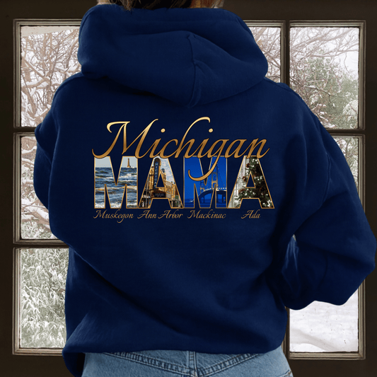 Michigan Mama Hoodie - Back Print Rich golden script font and photos of cities in Michigan