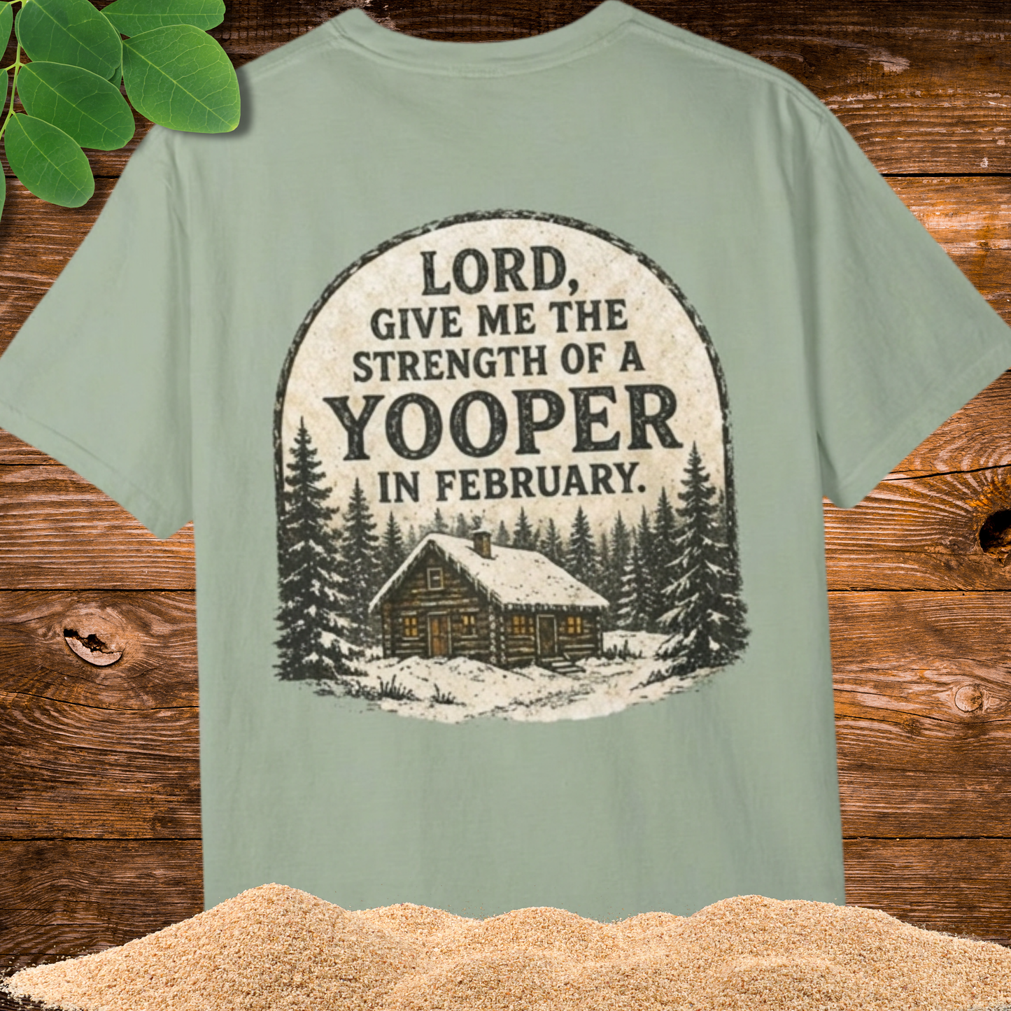 Strength of a Yooper T-Shirt — Michigan Upper Peninsula Pride Tee