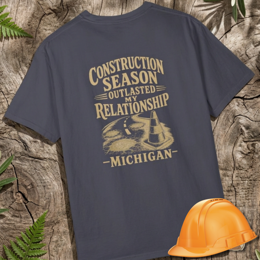 Construction Season Michigan T-Shirt — "Construction Season Outlasted My Relationship" Vintage Tee