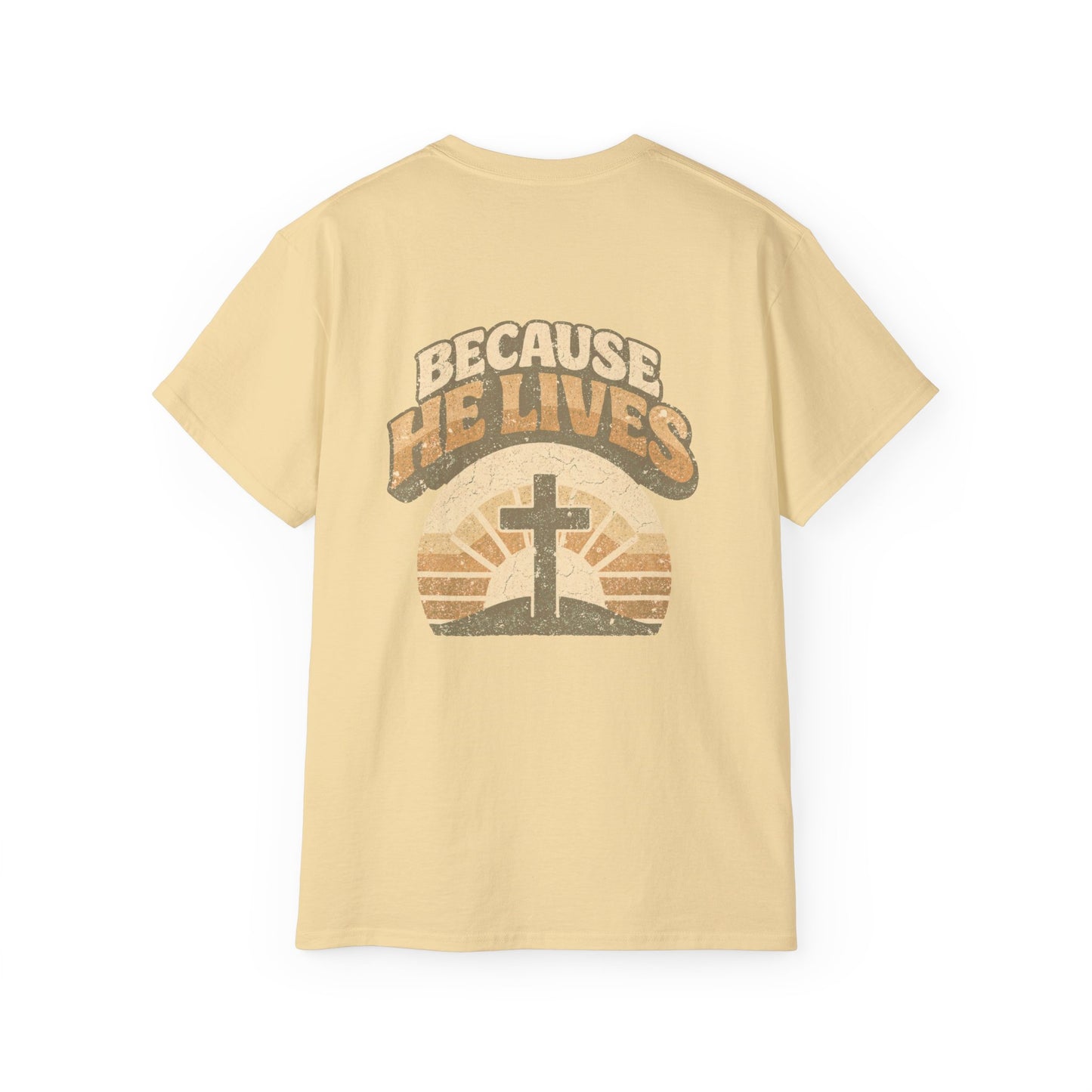 Because He Lives - Faith Inspired Christian T-Shirt | Premium Cotton Tee
