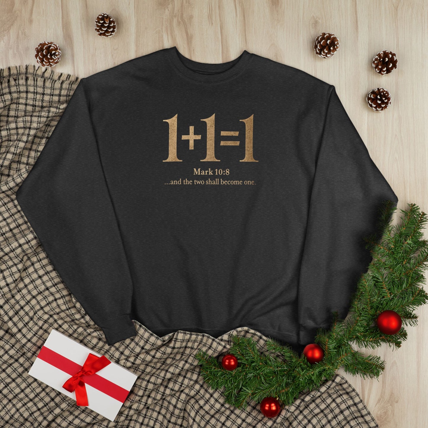 1+1=1 Faith Crewneck Sweatshirt — Christian Marriage Statement Soft Cozy Pullover for everyday wear