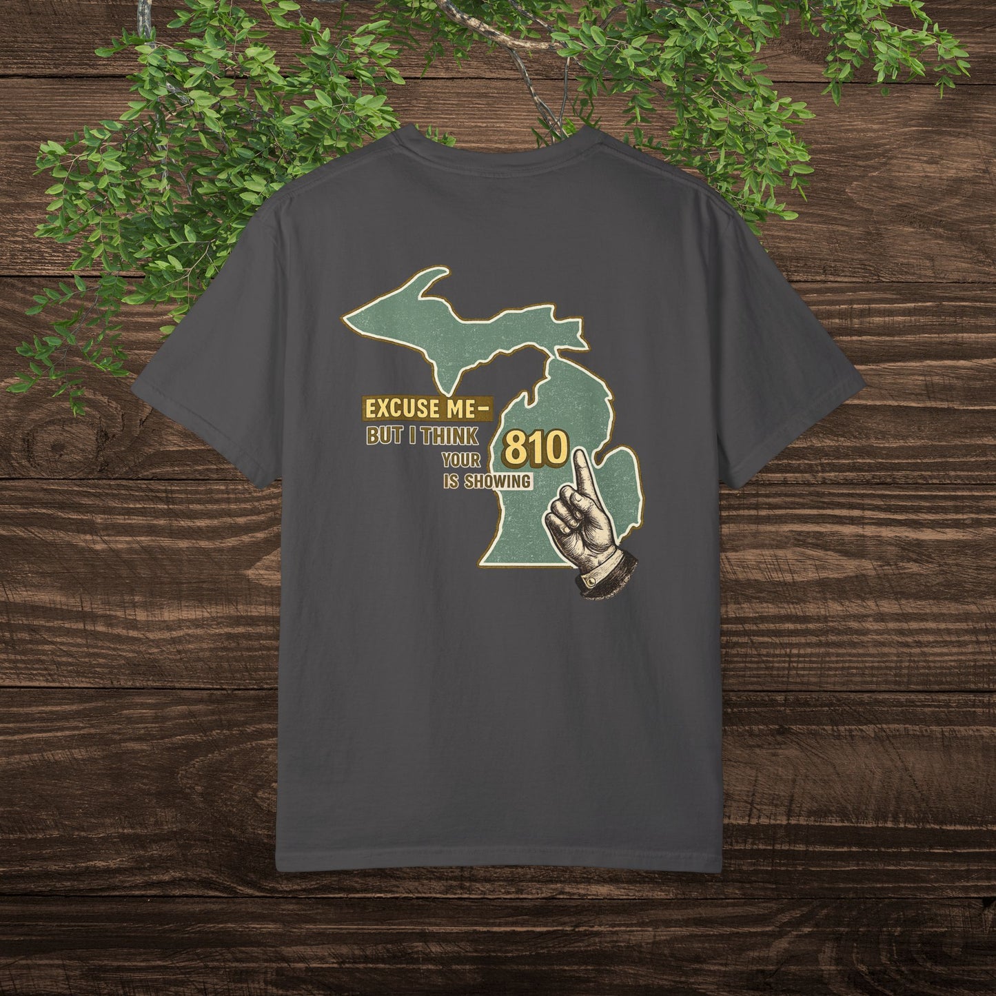 Excuse Me But I Think Your 810 Is Showing — Sarcastic Michigan Area Code Tee for Flint & Thumb Region Locals