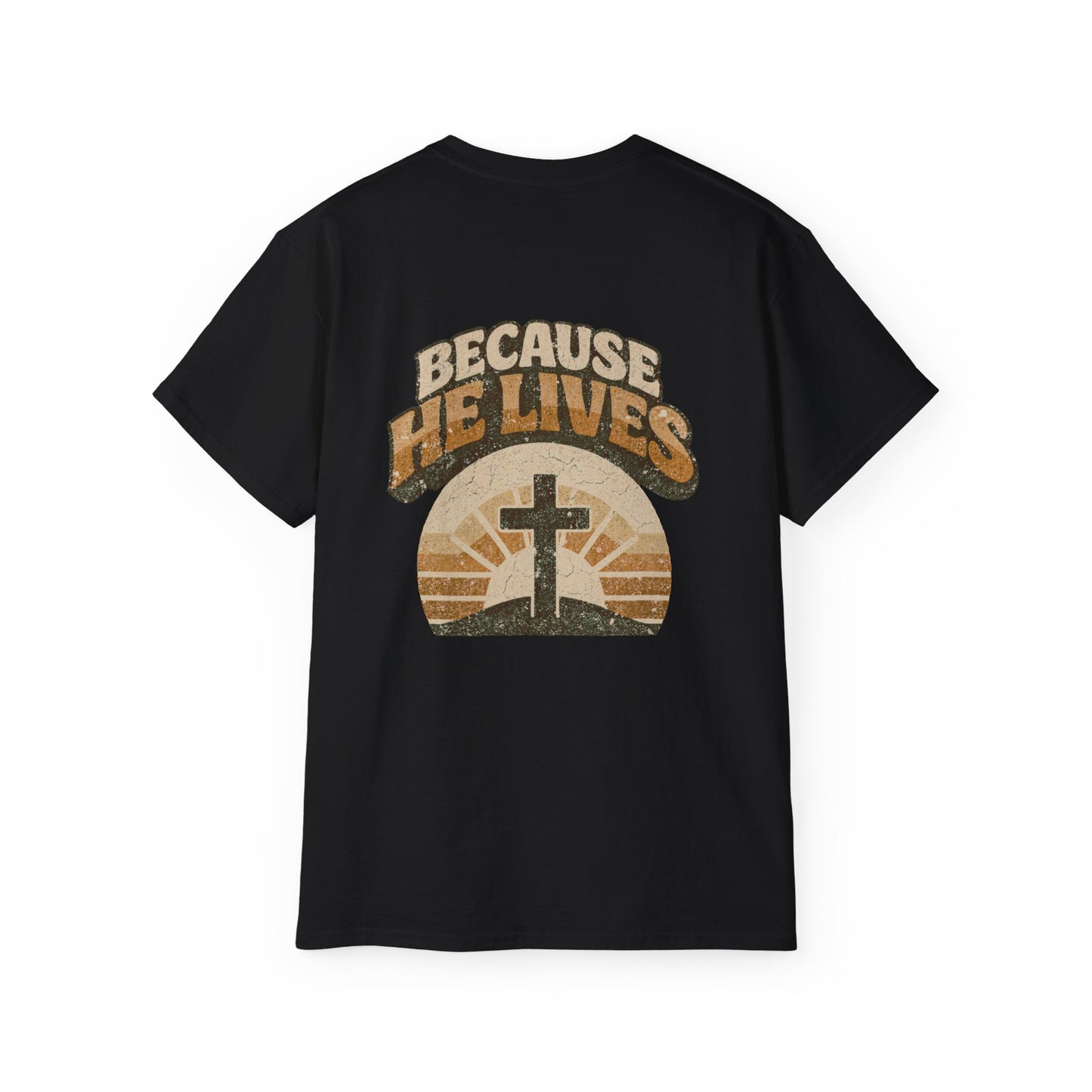 Because He Lives - Faith Inspired Christian T-Shirt | Premium Cotton Tee