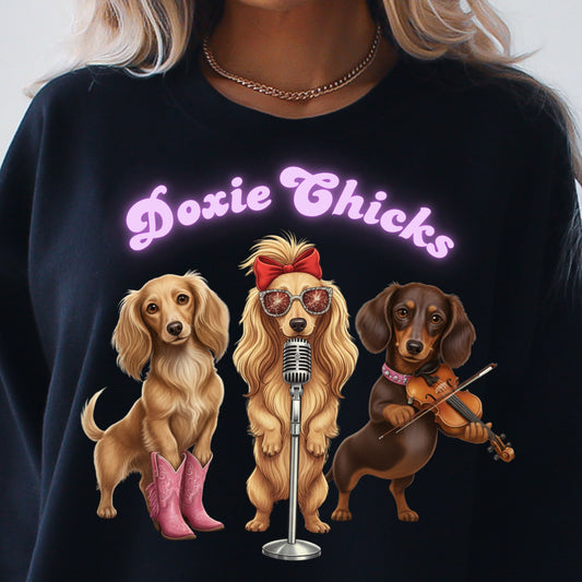 Doxie Chicks Sweatshirt Dachshund Favorite fun shirt